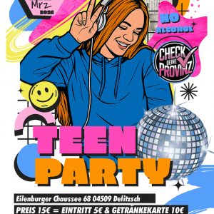 21.03.2026 | TEEN PARTY - 15€ Eintritt & Getränkekarte